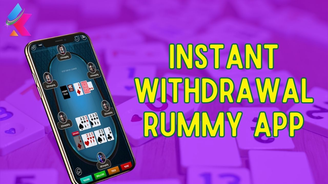 Instant Withdrawal Rummy App