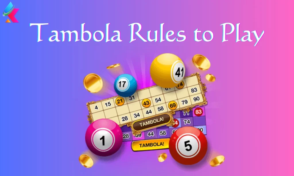 Learn the Tambola Rules and Play the Exciting Game of Tambola | Step-by-Step Guide