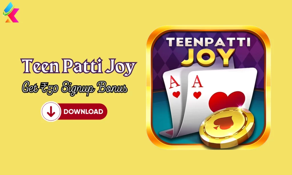 Teen Patti Joy Apk Download – Get ₹50 Signup Bonus