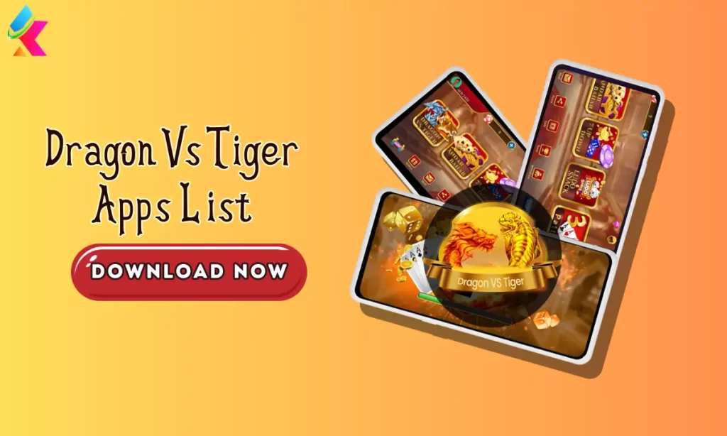 All Dragon Vs Tiger App List ₹40, ₹51 & ₹100 Bonus