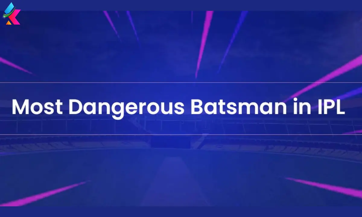 Who is the Most Dangerous Batsman in IPL 2023