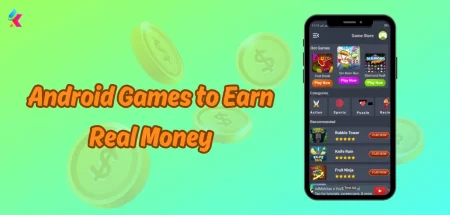 Android Games to Earn Real Money