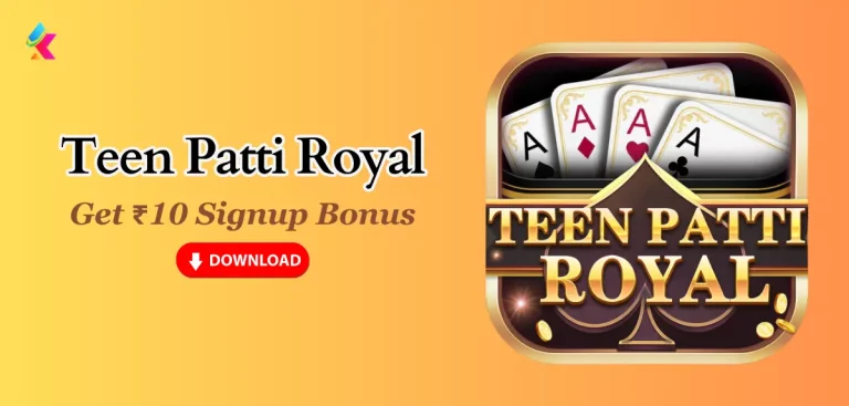 Teen Patti Royal Apk Download: Get ₹10 Sign-up Bonus, Refer & Earn