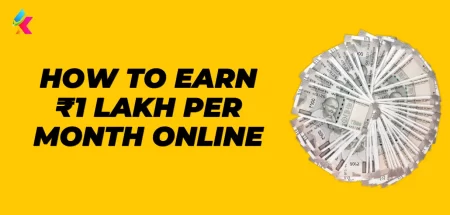 How to Earn 1 Lakh Rs. Per Month Online Without Investment 2023
