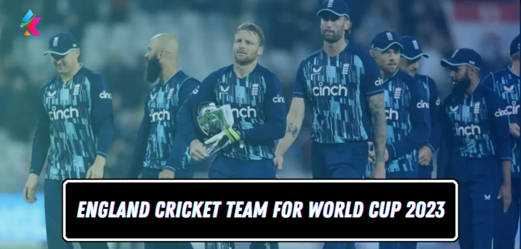 england cricket team for odi world cup 2023