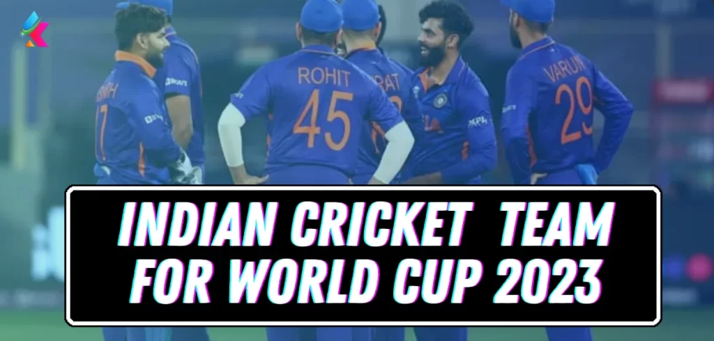 indian cricket team for world cup 2023