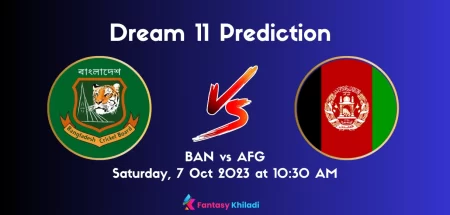 BAN vs AFG dream11 prediction