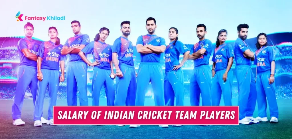 Indian Cricket Team Players Salary 2023 Full List