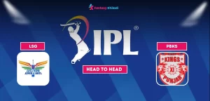 LSG vs PBKS Head To Head Record in IPL 2024: Lucknow Super Giants vs Punjab Kings stats, Most Runs, Wickets