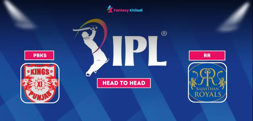 PBKS vs RR Head to Head in IPL