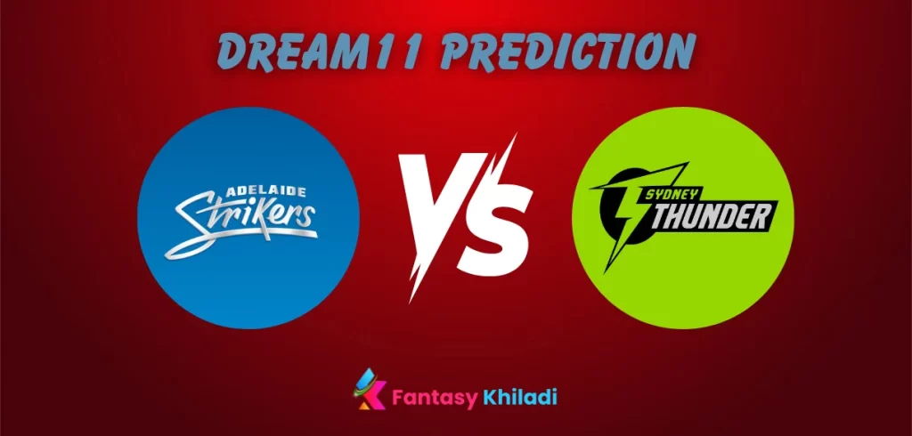 STR vs THU Dream11 Prediction & Fantasy Tips