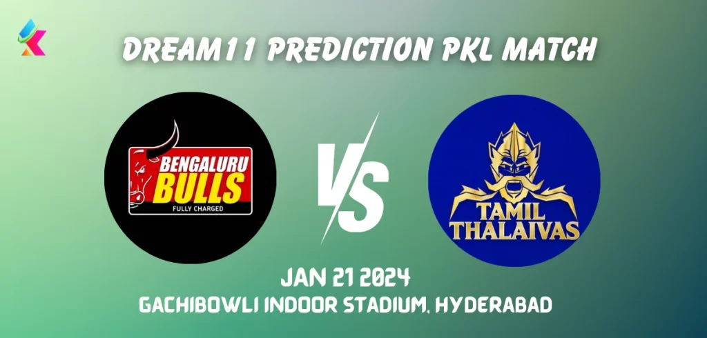 BLR vs TAM Pro Kabaddi League Dream11 Prediction Today Match