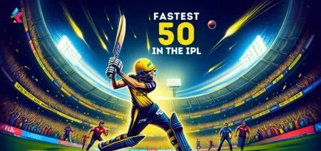 Fastest 50 in the IPL 