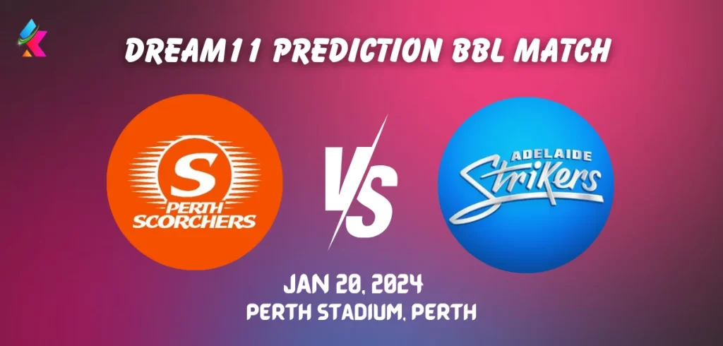 SCO vs STR Dream11 Prediction Today BBL Match