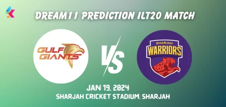 SJH vs GUL Dream11 Team Prediction Today ILT20 Match