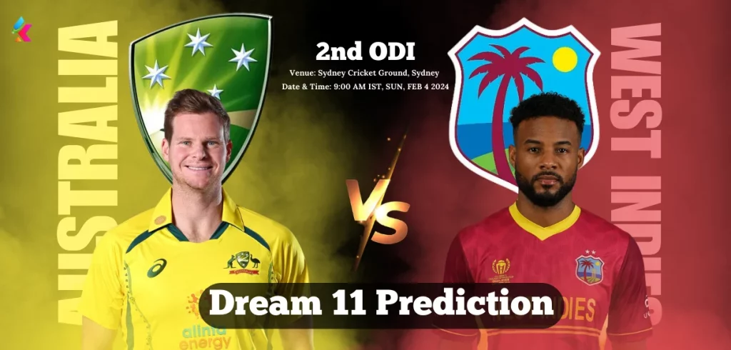 AUS vs WI Dream11 Prediction Today 2nd ODI Match