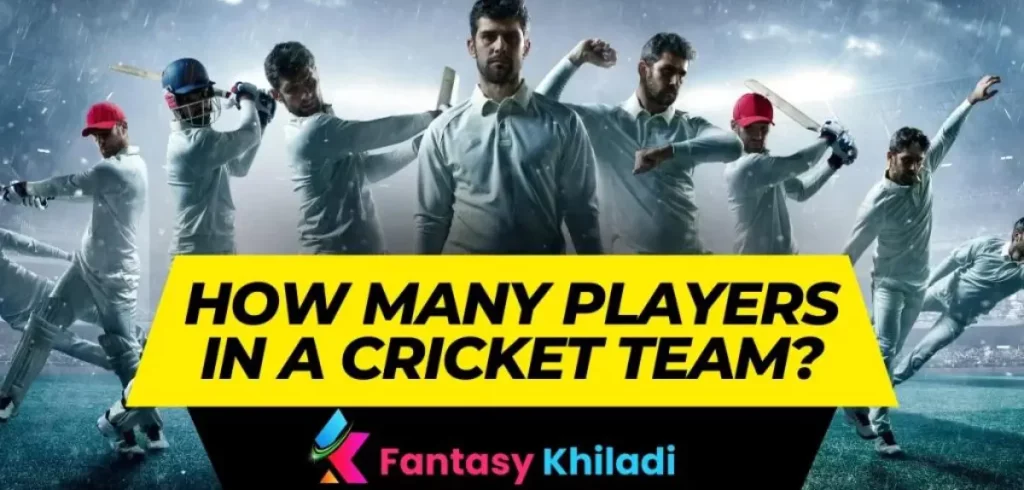 How Many Players in a Cricket Team?