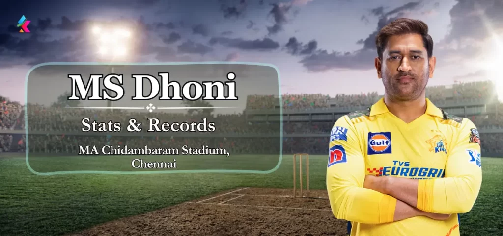 MS Dhoni Stats and Records in MA Chidambaram Stadium, Chennai