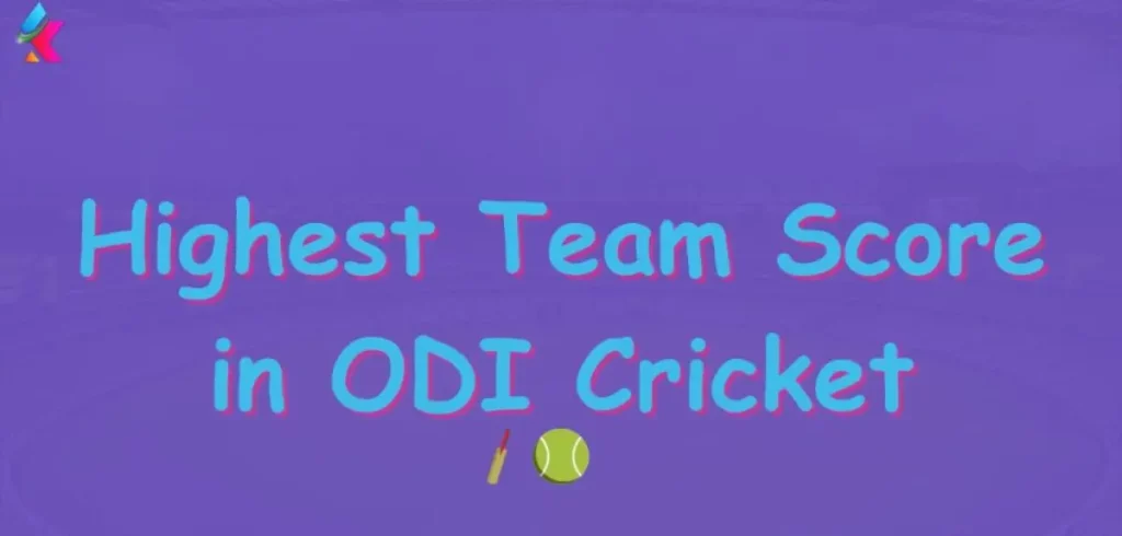 Top 10 Highest Team Score in ODI Cricket