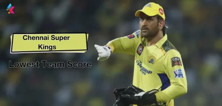 Chennai Super Kings Lowest Team Score