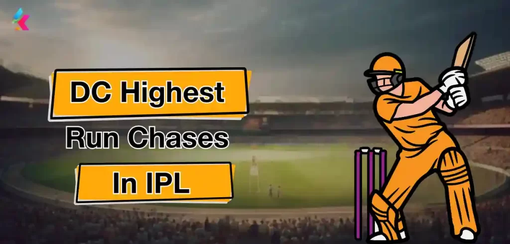 Highest Run Chases by DC In IPL