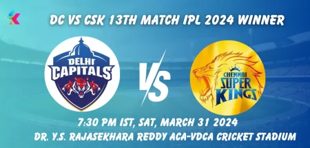 DC vs CSK IPL 2024 Match Winner Prediction