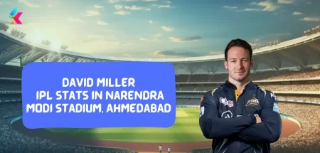 David Miller IPL Stats in Narendra Modi Stadium, Ahmedabad