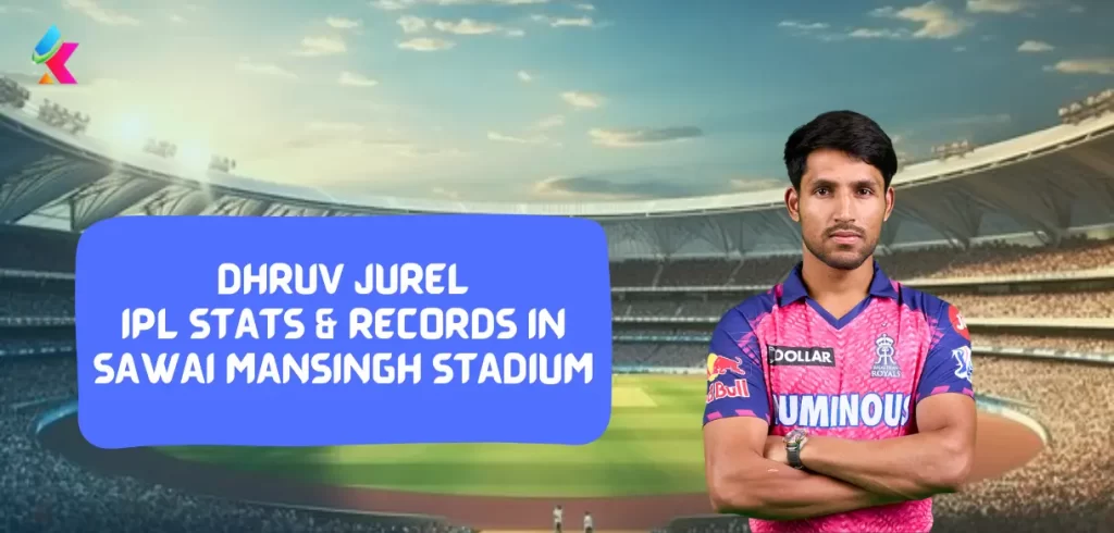 Dhruv Jurel IPL Stats & Records in Sawai Mansingh Stadium, Jaipur