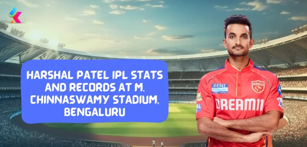 Harshal Patel IPL stats and records at M. ChinnaSwamy Stadium, Bengaluru