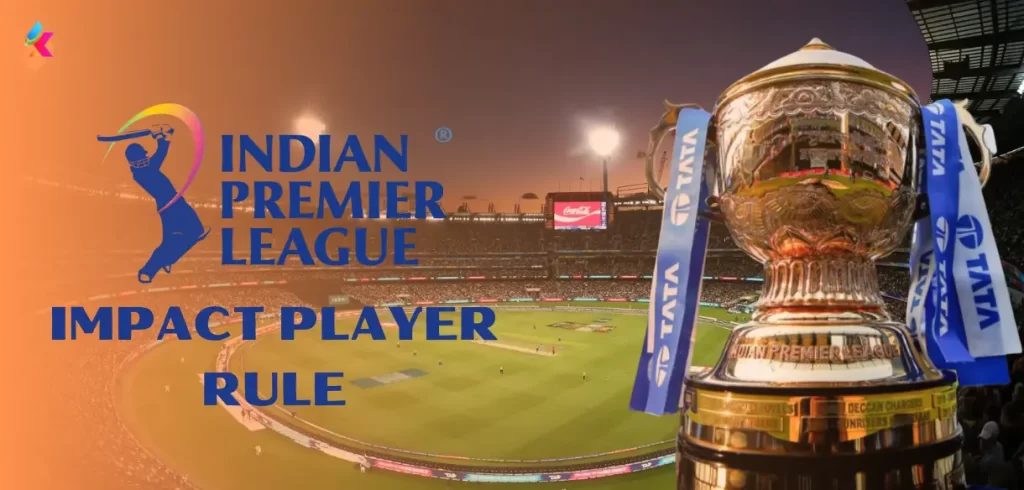 Impact Player Rule in IPL
