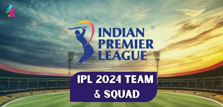 IPL 2024 Team & Squad