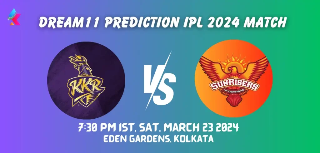 KKR vs SRH Dream11 Prediction Today Match