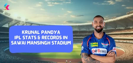 Krunal Pandya IPL Stats & Records in Sawai Mansingh Stadium