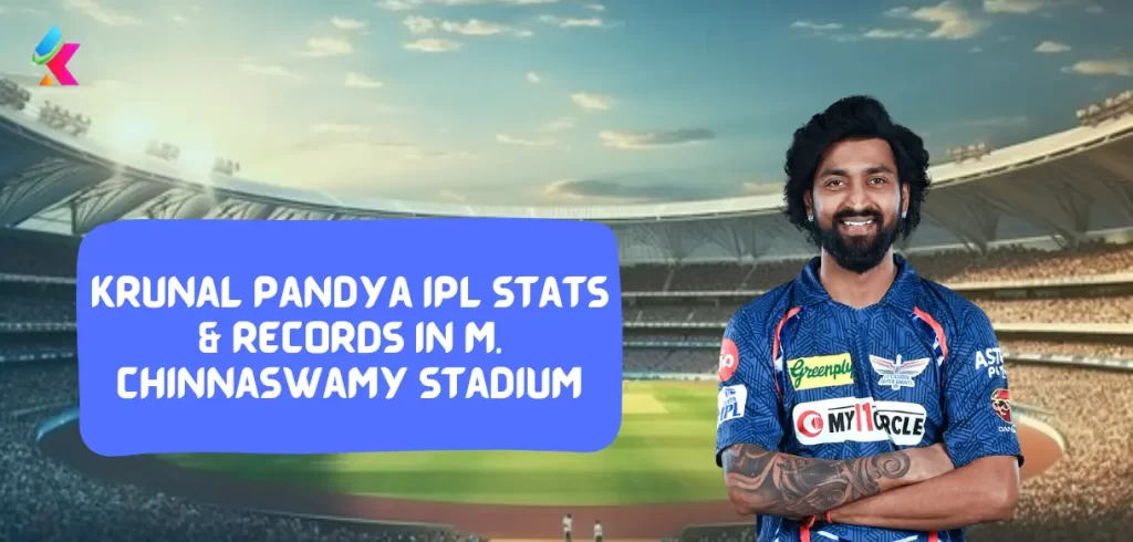 Krunal Pandya IPL stats & Records in M. Chinnaswamy Stadium