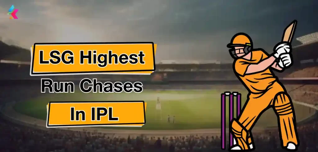 LSG Highest Run Chases in IPL
