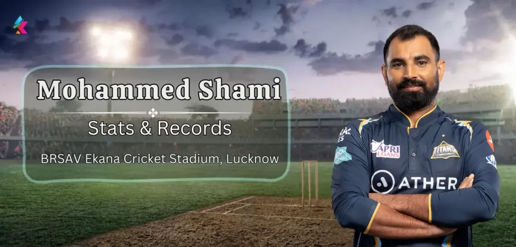 Mohammed Shami IPL Stats & records in BRSAV Ekana Cricket Stadium, Lucknow (1)