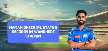 Naman Dheer IPL stats & Records in Wankhede stadium