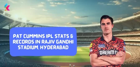 Pat Cummins IPL stats & Records in Rajiv Gandhi Stadium, Hyderabad