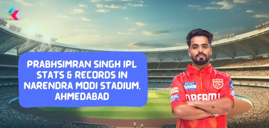 Prabhsimran Singh IPL stats & Records in narendra modi stadium, ahmedabad