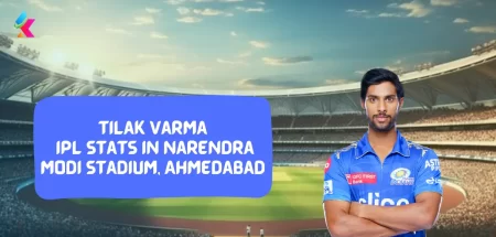 Tilak Varma IPL Stats in Narendra Modi Stadium, Ahmedabad
