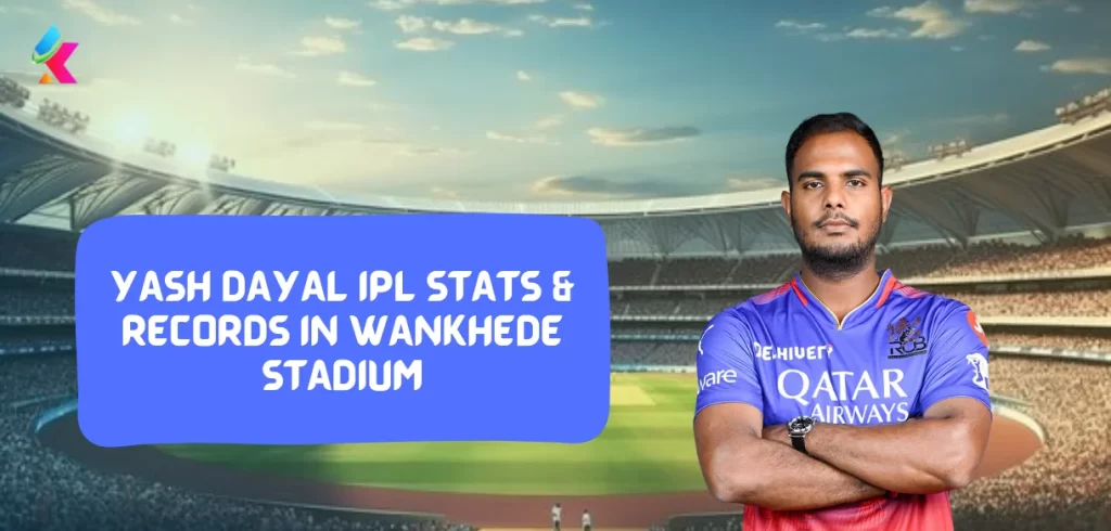 Yash Dayal IPL stats & Records in Wankhede stadium