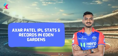 Axar Patel IPL Stats & Records in Eden Gardens Stadium, Kolkata