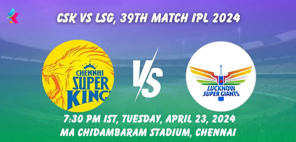 CSK vs LSG Stats & Records at M.A. Chidambaram Stadium, Chennai - IPL 2024