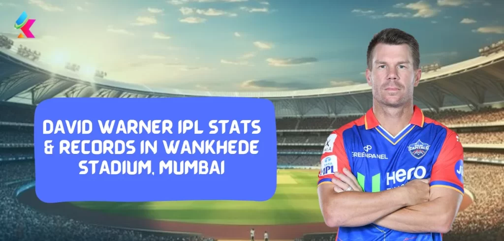 IPL 2024: David Warner IPL Stats & Records in Wankhede Stadium, Mumbai