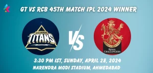 GT vs RCB IPL 2024 Match Winner Prediction