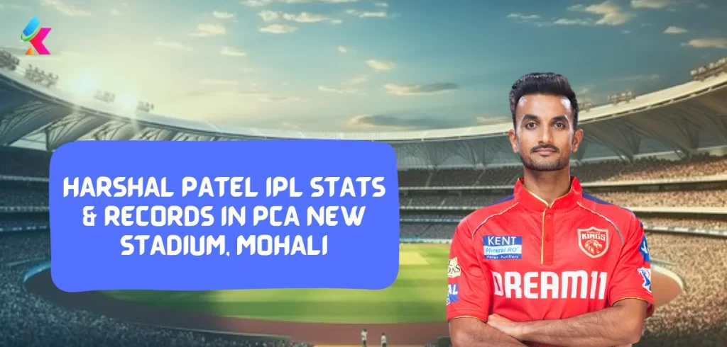 Harshal Patel IPL stats & Records in PCA New Stadium, Mohali