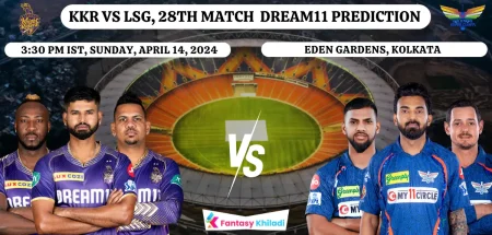 KKR vs LSG Dream11 Prediction Today Match