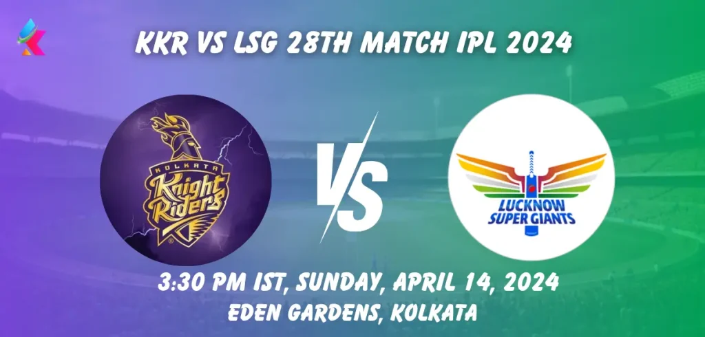 KKR vs LSG Head to Head in Eden Gardens, Kolkata