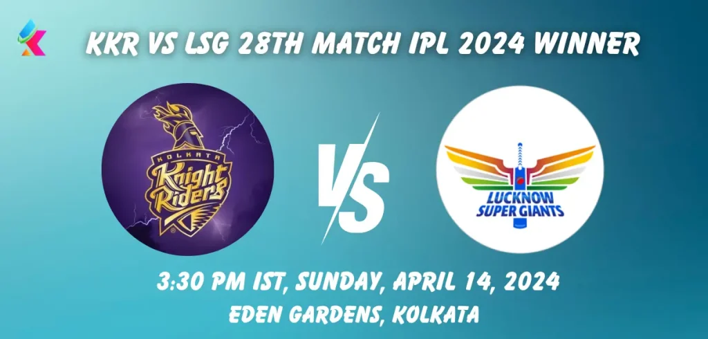 KKR vs LSG IPL 2024 Match Winner Prediction