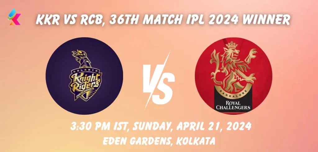 KKR vs RCB IPL 2024 Match Winner Prediction